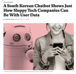 A South Korean Chatbot Shows Just How Sloppy Tech Companies Can Be With User Data
